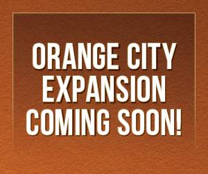 Orange City Expansion Coming Soon!