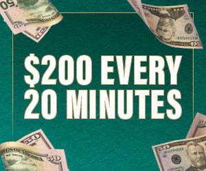 $200 Every 20 Minutes